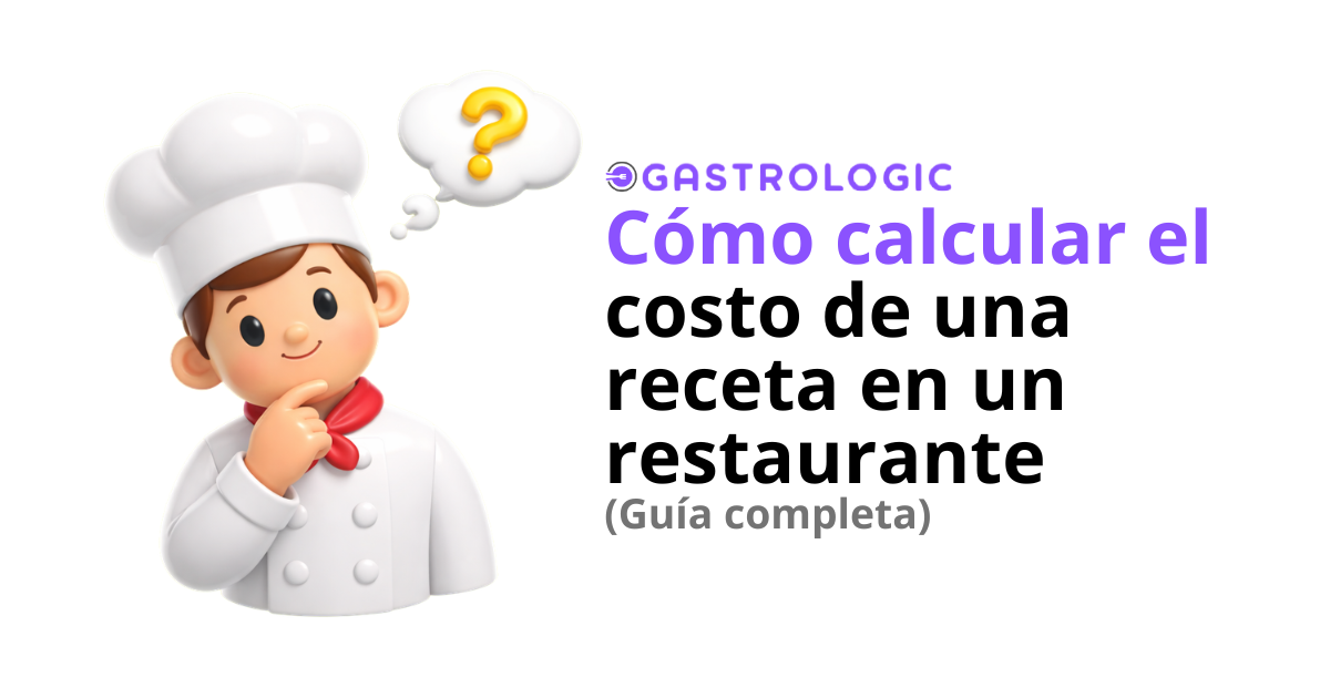 Cómo calcular el costo de una receta en un restaurante (Guía completa)